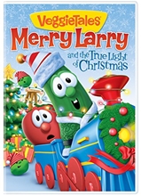 Picture of VeggieTales: Merry Larry and the True Light of Christmas