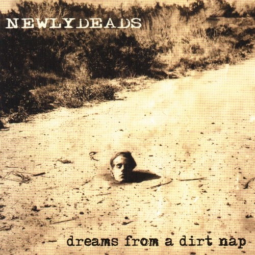 Picture of Dreams From A Dirt Nap by Newlydeads