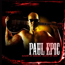 Picture of South Of Heaven, North Of Hell by Epic, Paul