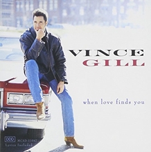 Picture of WHEN LOVE FINDS YOU by GILL VINCE