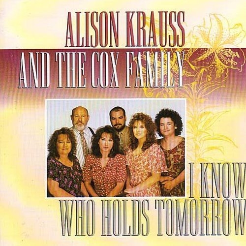 Picture of I KNOW WHO HOLDS TOMORROW by KRAUSS ALISON & THE COX F