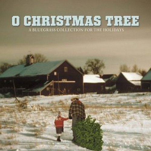 Picture of O CHRISTMAS TREE:A BLUEGRA  by VARIOUS ARTISTS