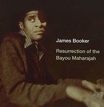 Picture of RESURRECTION OF THE BAYOU by BOOKER,JAMES