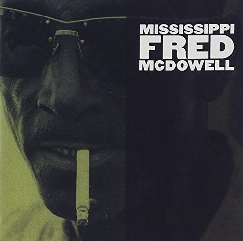 Picture of MISSISSIPPI FRED MCDOWELL by MCDOWELL MISSISSIPPI FRED