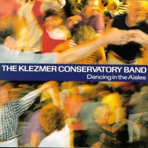 Picture of DANCING IN THE AISLES by KLEZMER CONSERVATORY BAND