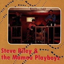 Picture of TIT GALOP POUR MAMOU  by RILEY STEVE & THE MAMOU P