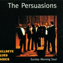 Picture of SUNDAY MORNING SOUL  by PERSUASIONS