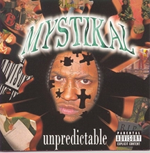 Picture of Unpredictable  by Mystikal