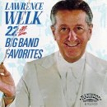 Picture of 22 ALL TIME BIG BAND FAVO by WELK LAWRENCE