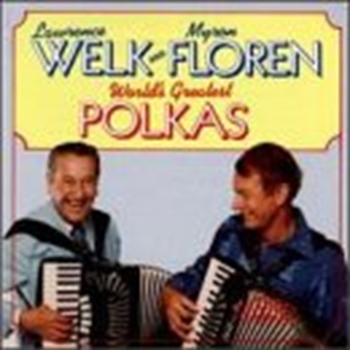 Picture of WORLD'S GREATEST POLKAS  by LAWRENCE & MYR WELK