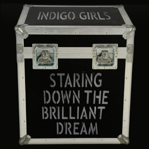 Picture of STARING DOWN THE BRILLIAN by INDIGO GIRLS