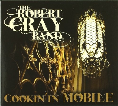 Picture of COOKIN' IN MOBILE by ROBERT CRAY BAND,THE