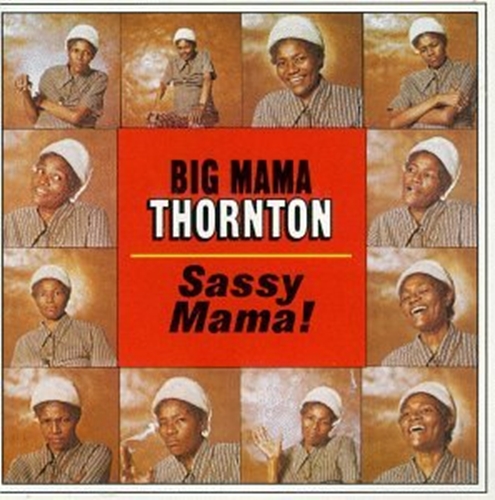 Picture of SASSY MAMA! by THORNTON, BIG MAMA