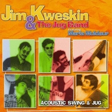 Picture of ACOUSTIC SWING AND JUG  by JIM KWESKIN