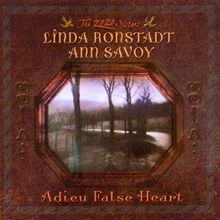 Picture of ADIEU FALSE HEART by RONSTADT, LINDA W/S