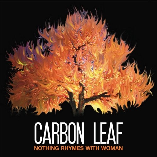 Picture of NOTHING RHYMES WITH WOMAN by CARBON LEAF