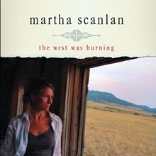 Picture of WEST WAS BURNING, THE by SCANLAN, MARTHA