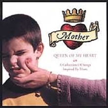 Picture of MOTHER, QUEEN OF MY HEART by VARIOUS ARTISTS