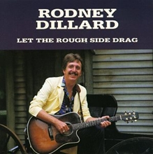 Picture of LET THE ROUGH SIDE DRAG  by DILLARD RODNEY