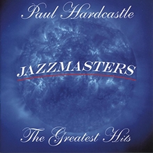 Picture of Jazzmasters: The Greatest Hits by Hardcastle, Paul