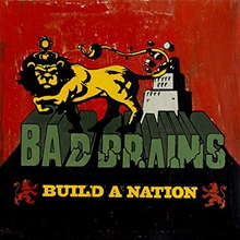 Picture of Build A Nation by Bad Brains