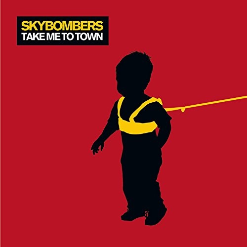 Picture of Take Me To Town by Skybombers