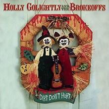 Picture of Dirt Don'T Hurt by Holly Golightly & The Brokeoffs