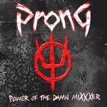 Picture of Power Of The Damn Mixxxer by Prong