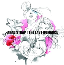 Picture of The Last Romance by Arab Strap