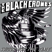 Picture of Wiser For The Time by Black Crowes, The