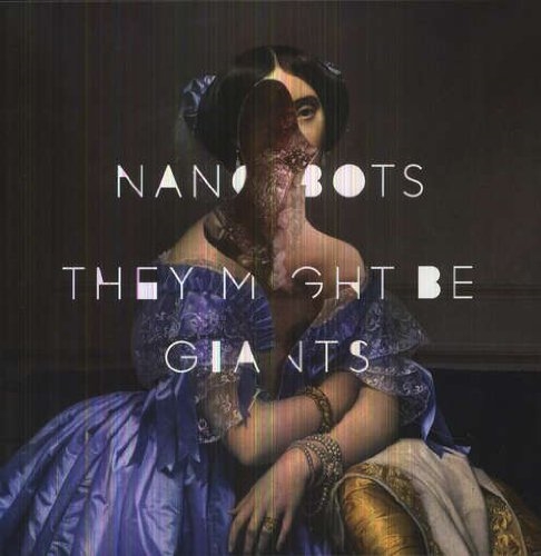 Picture of Nanobots  by They Might Be Giants