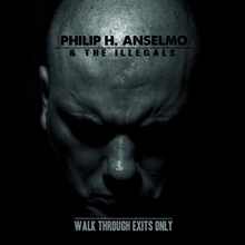 Picture of Walk Through Exits Only by Philip H. Anselmo