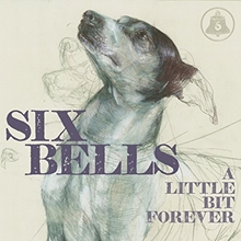 Picture of A Little Bit Forever  by Six Bells