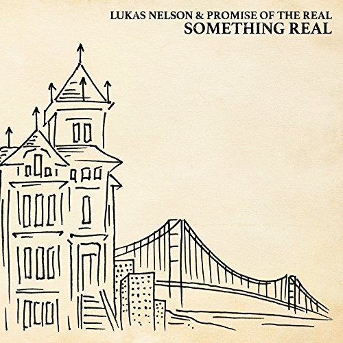 Picture of Something Real by Lukas Nelson & Promise Of The Real