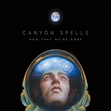 Picture of Now That We'Re Gone by Canyon Spells