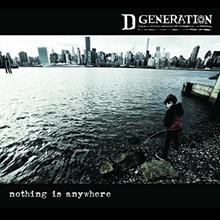 Picture of Nothing Is Anywhere by D Generation