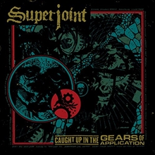 Picture of Caught Up In The Gears Of Application by Superjoint