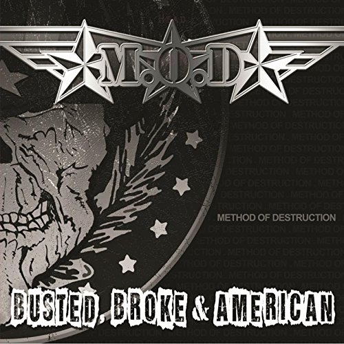 Picture of Busted Broke And American by M.O.D.