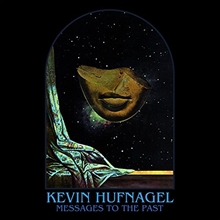 Picture of Messages To The Past by Kevin Hufnagel