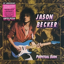 Picture of Perpetual Burn: 30th Anniversary Reissue by Jason Becker