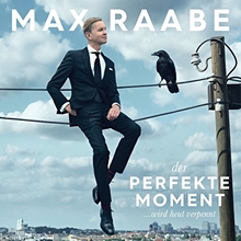 Picture of DER PERFEKTE MOMENT WIRD  by MAX & PALAST ORCHES RAABE