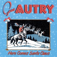 Picture of HERE COMES SANTA CLAUS by AUTRY,GENE