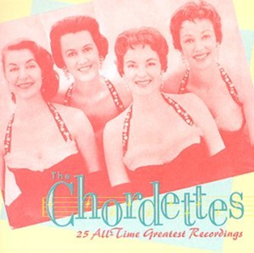 Picture of 25 ALL TIME GREATEST RE  by CHORDETTES THE