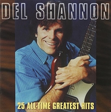 Picture of 25 ALL TIME GREATEST HITS by SHANNON DEL