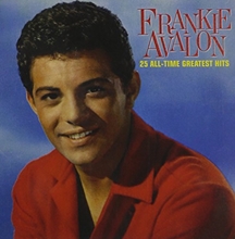 Picture of 25 ALL TIME GREATEST HITS by AVALON, FRANKIE