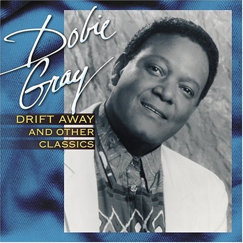 Picture of DRIFT AWAY AND OTHER CLASS  by DOBIE GRAY