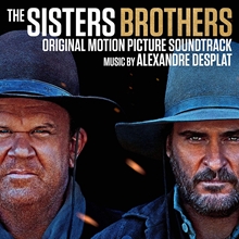 Picture of The Sisters Brothers (Original Motion Picture Soundtrack)  by Alexandre Desplat