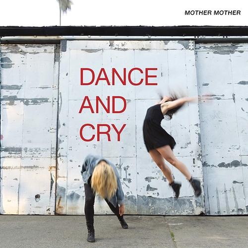 Picture of DANCE & CRY(LP) by MOTHER MOTHER