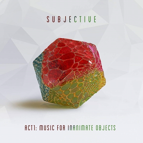 Picture of Act One - Music For Inanimate Objects by Subjective