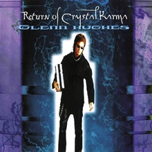 Picture of Return Of The Crystal Karma by Glenn Hughes